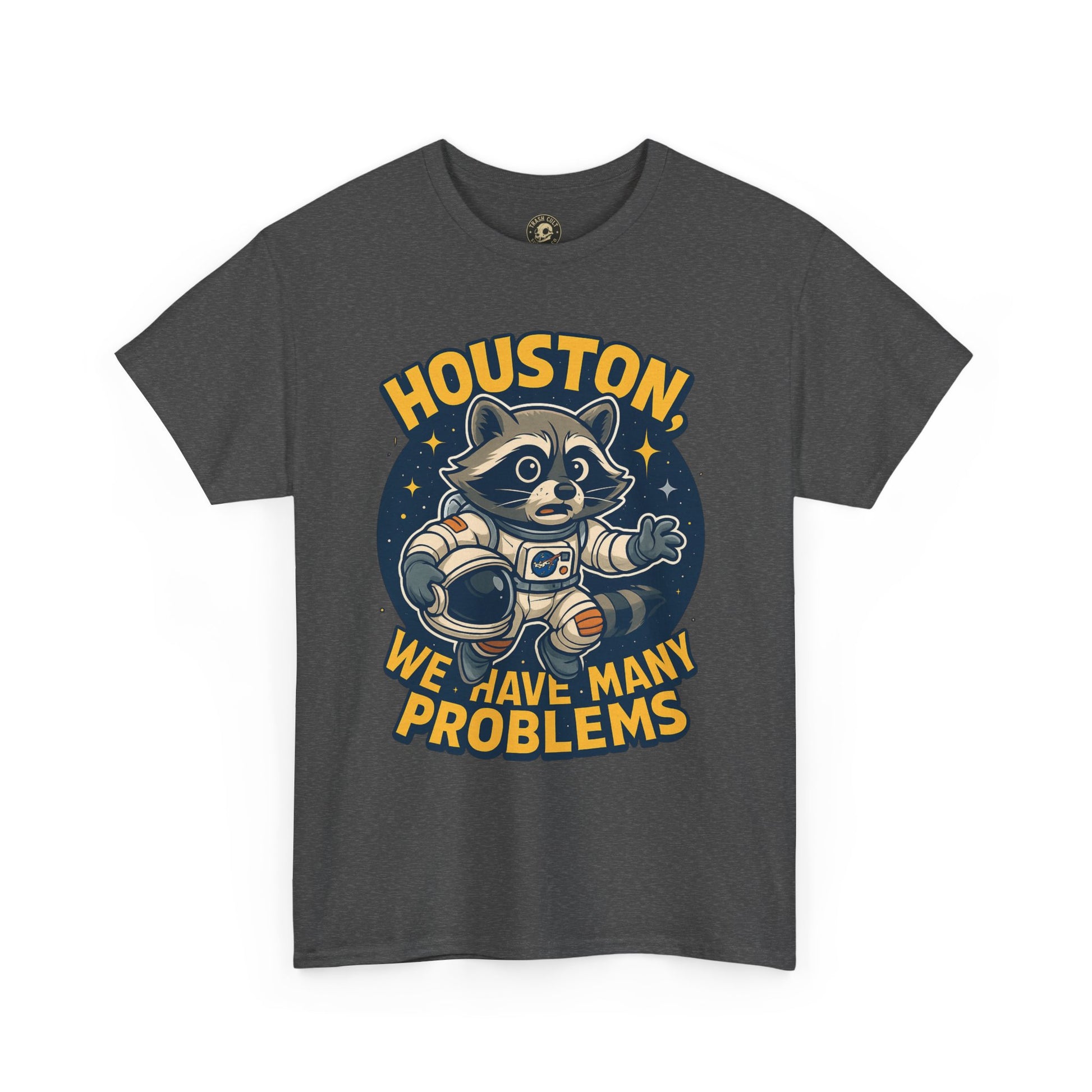 Houston We Have Many Problems T-Shirt, Unisex Graphic Tee, Space-Themed Apparel, Funny Gift for Astronaut Lovers, Casual Wear, Nerdy T-Shirt