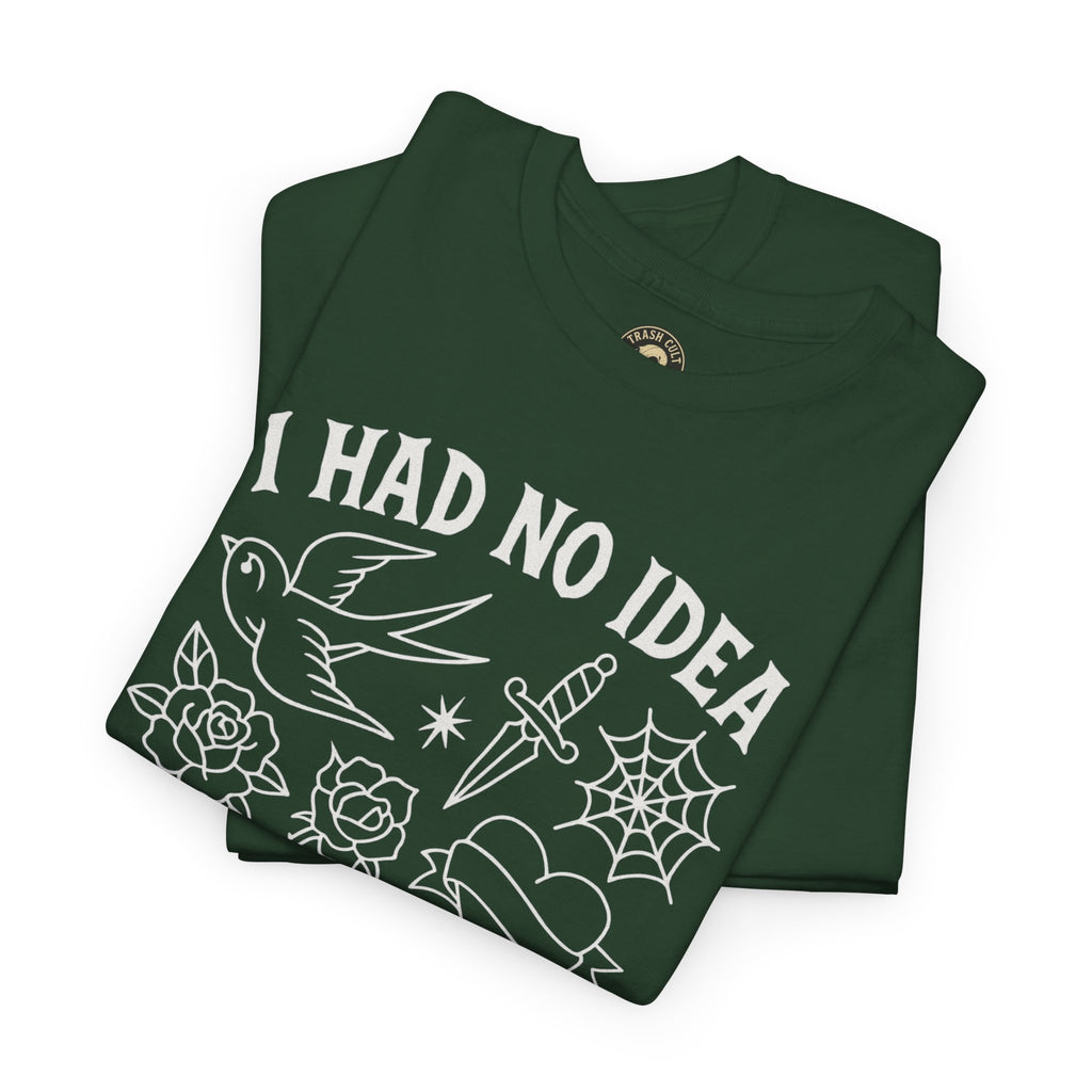 I Had No Idea These Tattoos Were Permanent Shirt – Funny Tattoo Flash Tee – Gildan 5000