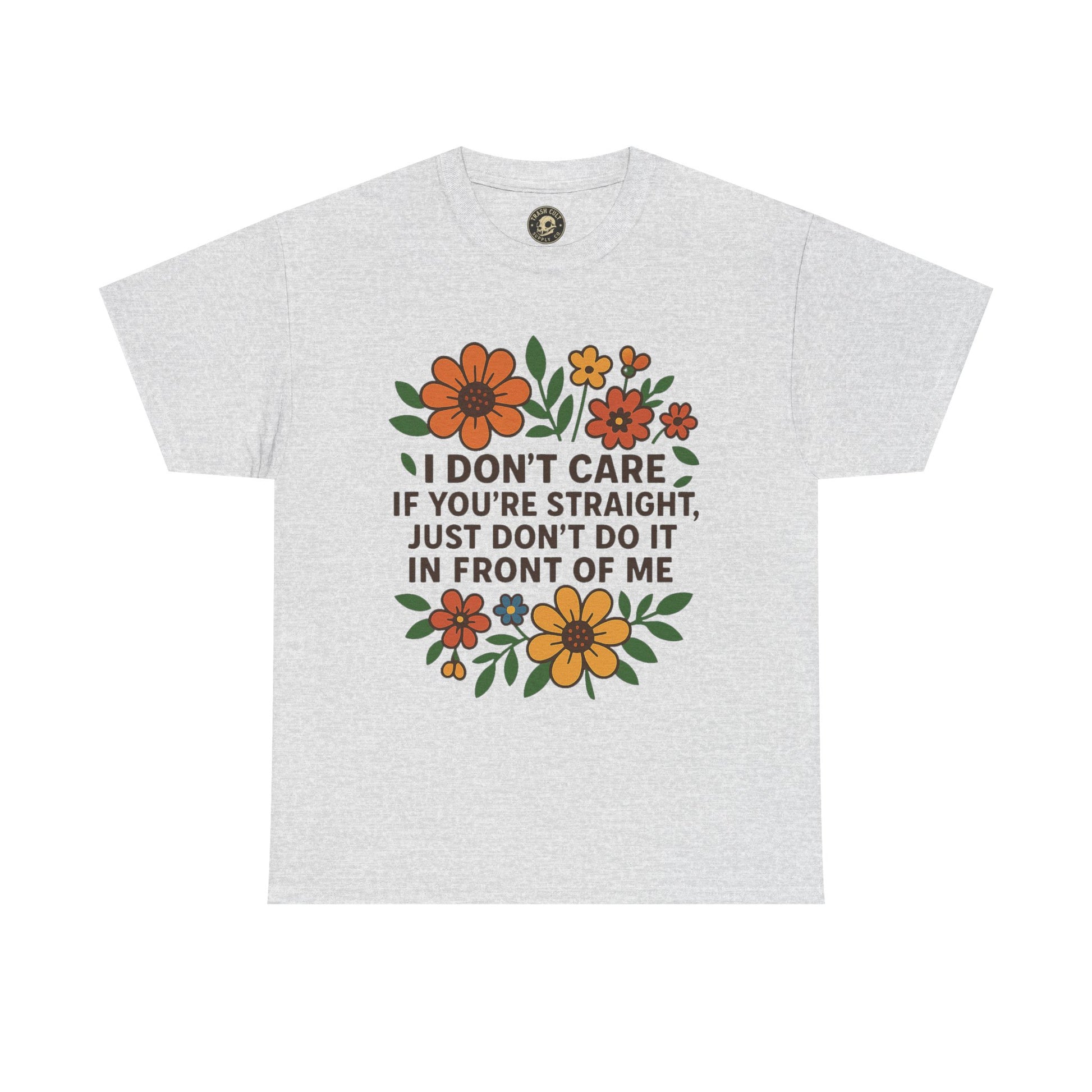 “I Don’t Care If You’re Straight” Funny Floral Shirt – LGBTQ+ Ally Tee – Bold Statement Graphic – Gildan 5000