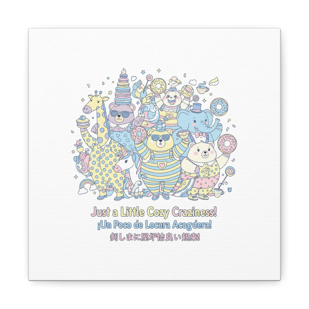 Cozy Craziness Canvas | mildly unhinged cute, whimsical weird