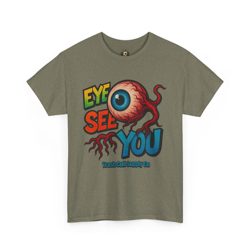 Eye See You Shirt – Creepy Eyeball Graphic Tee – Gildan 5000 Unisex