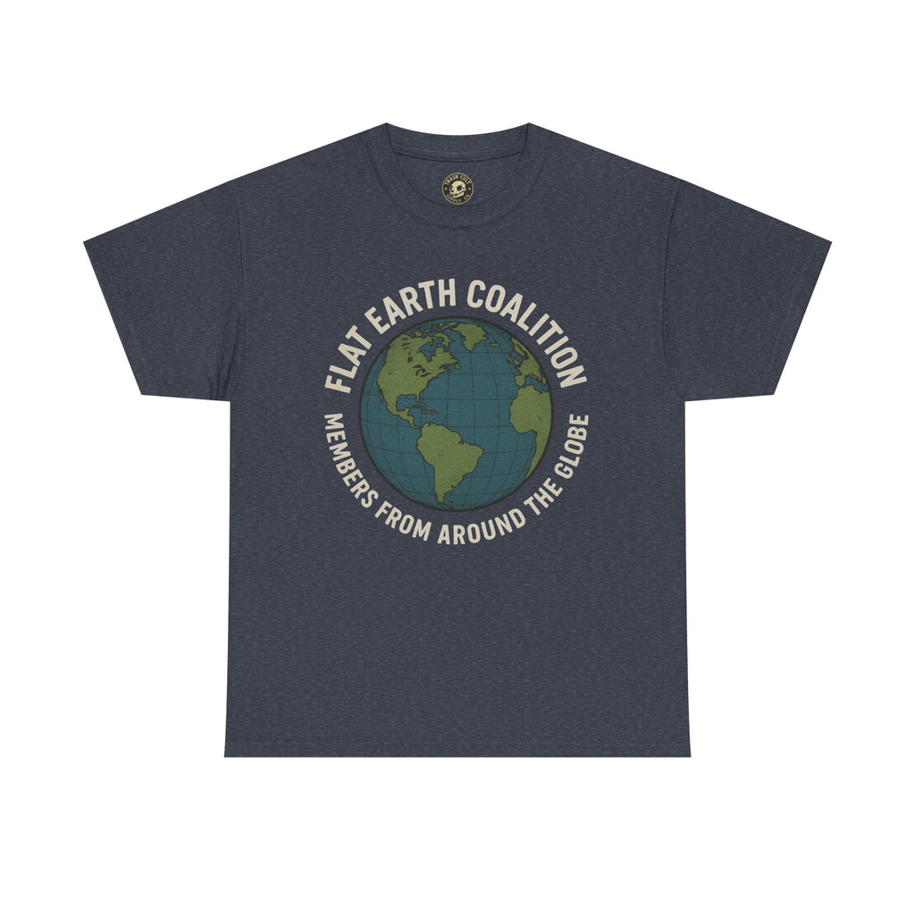 Flat Earth Coalition Funny Globe Parody Shirt – “Members From Around the Globe” Tee – Satirical Conspiracy Theory Humor Tee