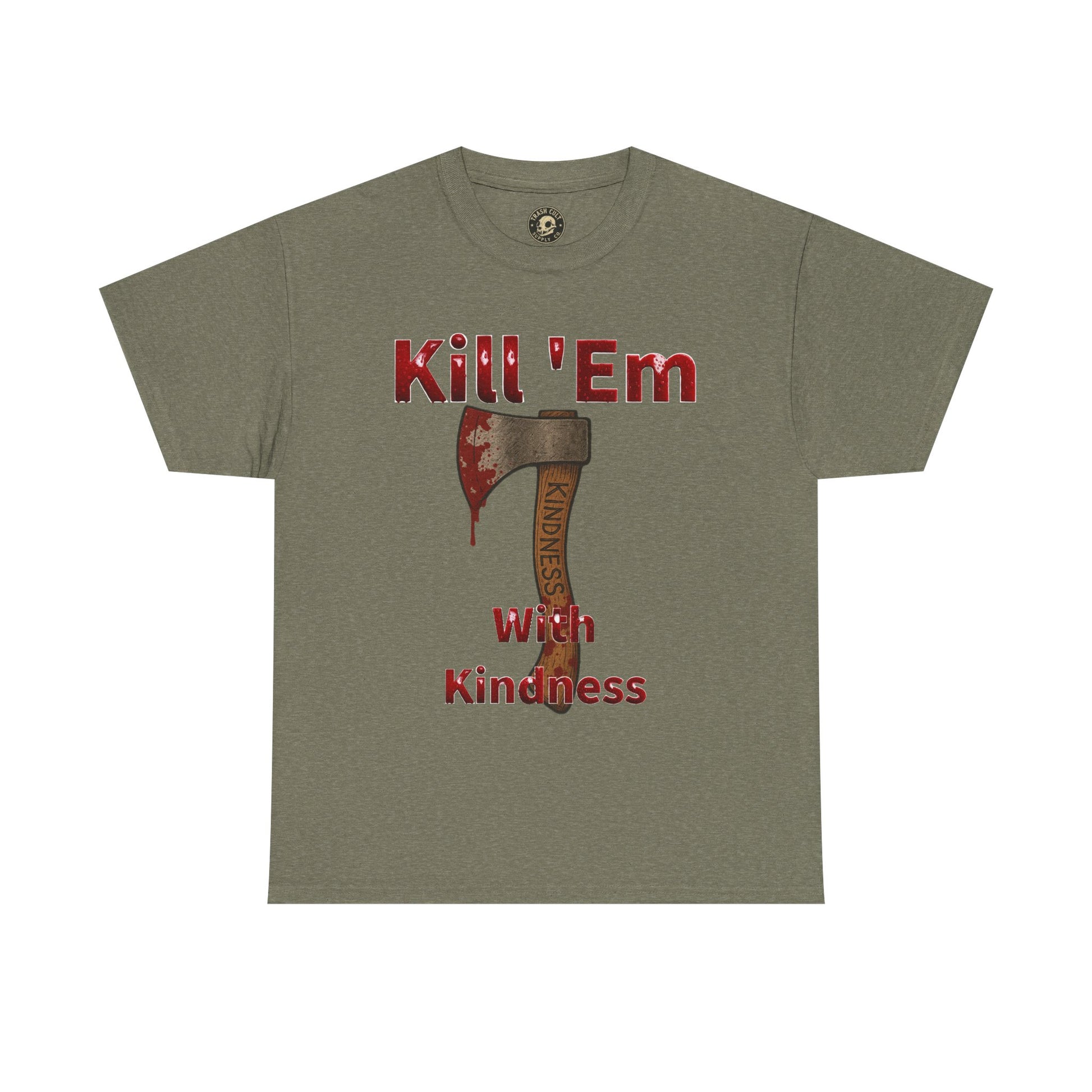 Kill 'Em With Kindness Unisex Tee, Funny Graphic Shirt, Casual Wear, Gift for Friends, Humor Tee