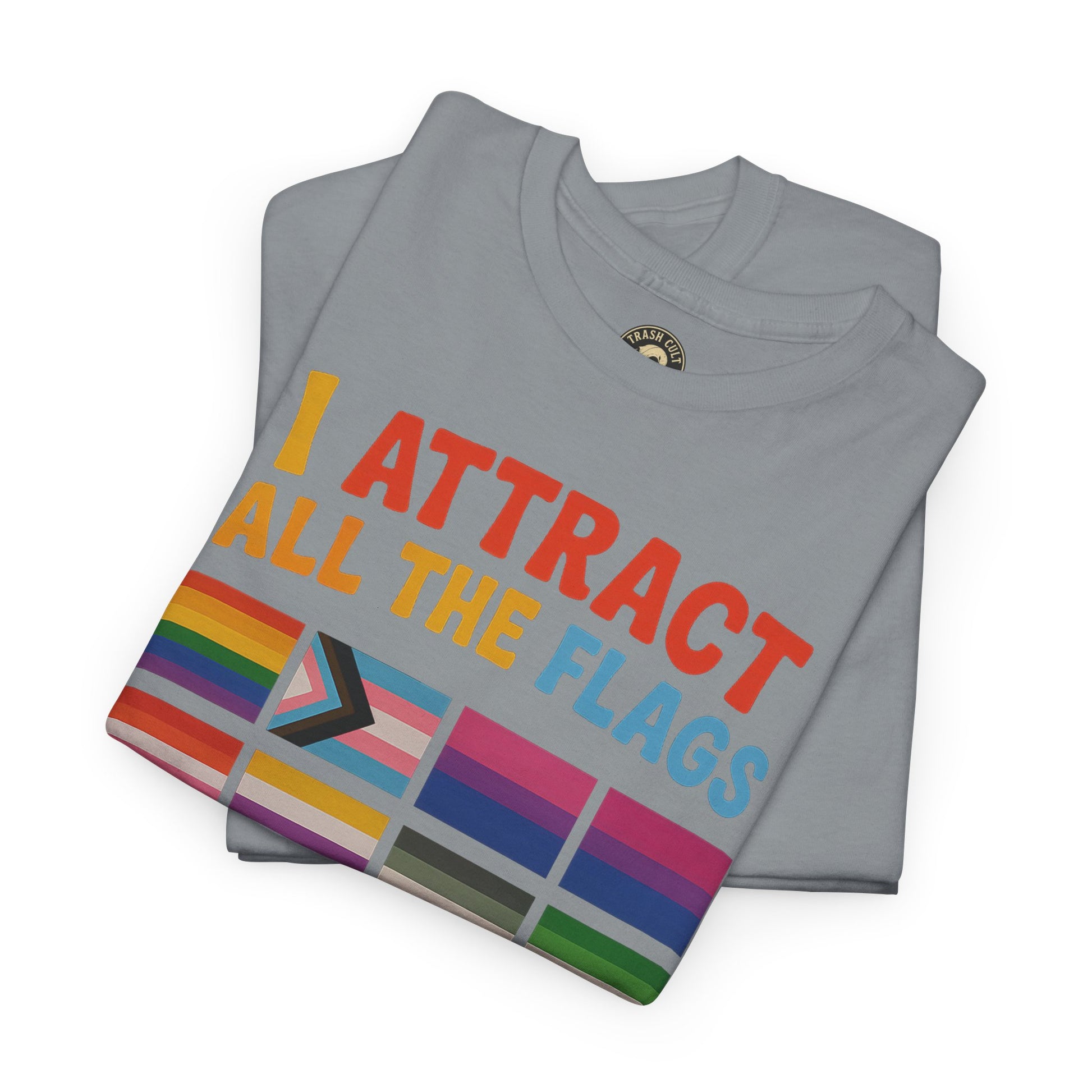 I Attract All The Flags LGBTQ Pride T-Shirt – Funny Inclusivity Shirt – Gildan 5000