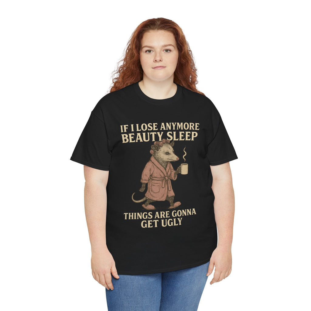 Funny Unisex Heavy Cotton Tee - "If I Lose Anymore Beauty Sleep, Things Are Gonna Get Ugly" - Gift, Sleepwear, Humor, Casual Wear, [...]