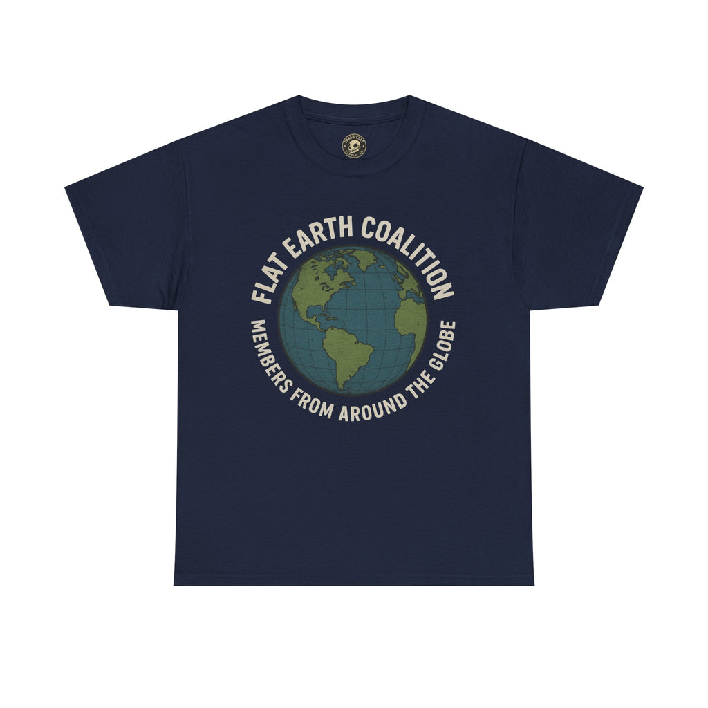 Flat Earth Coalition Funny Globe Parody Shirt – “Members From Around the Globe” Tee – Satirical Conspiracy Theory Humor Tee