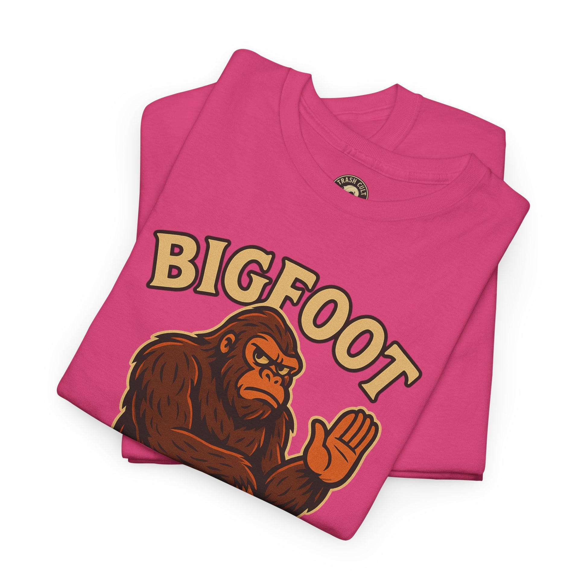 Funny Bigfoot Shirt – “Bigfoot Doesn’t Believe in You Either” Graphic Tee | Trash Cult Supply Co.