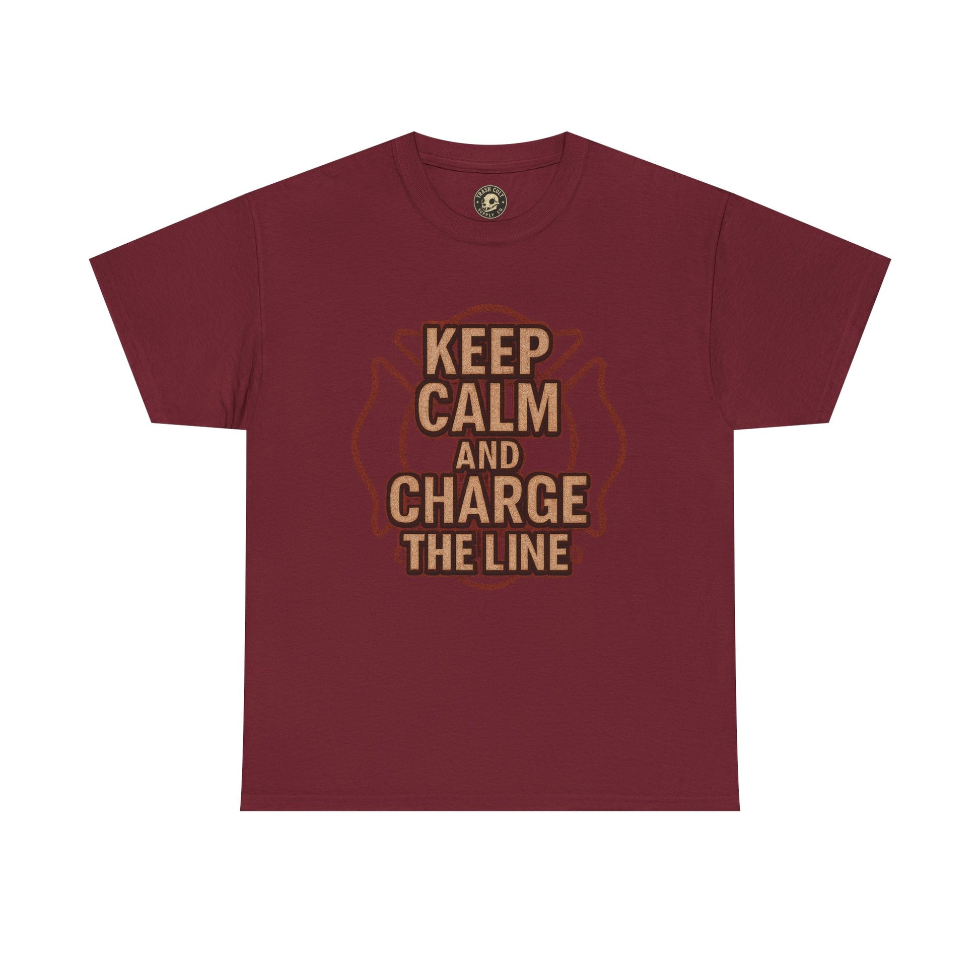 Keep Calm and Charge the Line Firefighter Shirt – Gildan 5000 Tee