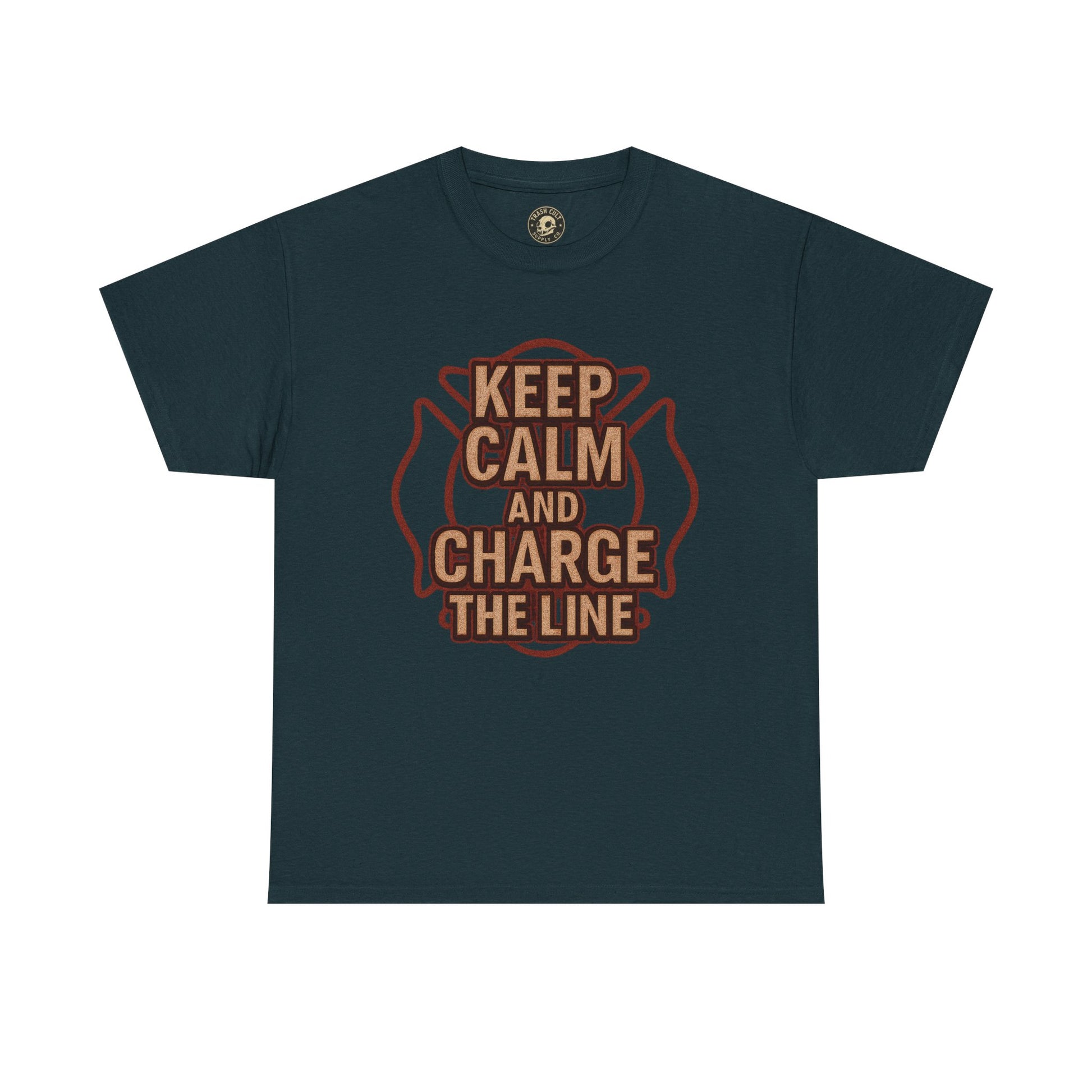 Keep Calm and Charge the Line Firefighter Shirt – Gildan 5000 Tee