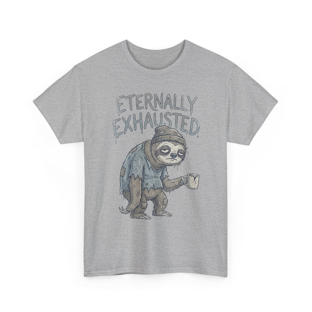 T-Shirt — 'Eternally Exhausted' Sloth Graphic Tee (Funny Coffee Lover Gift)