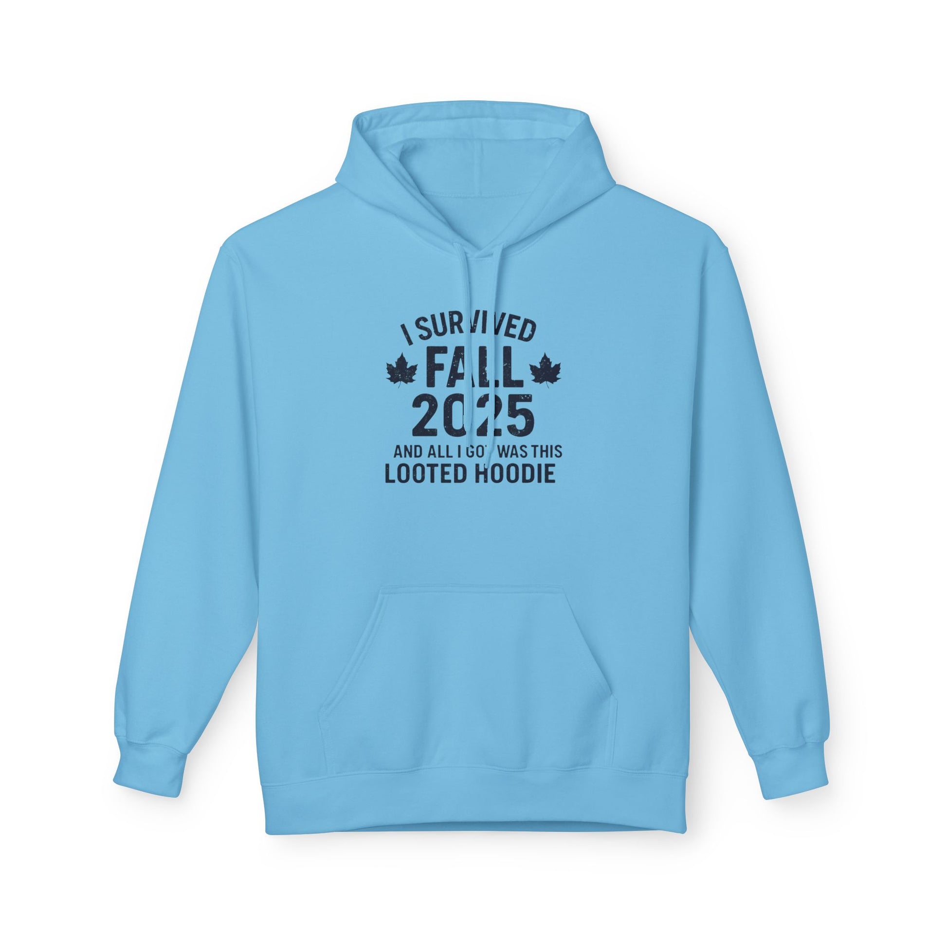 I Survived Fall 2025 Hoodie – Looted Hoodie Meme Sweatshirt – Fall of Humanity Collection – Trash Cult Supply Co.
