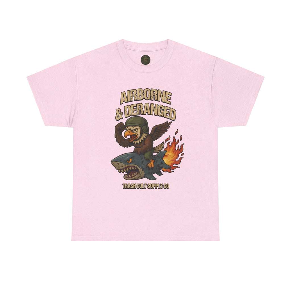 Airborne & Deranged T-Shirt – Trash Cult Supply Co. | Gildan 5000 Heavy Cotton Tee