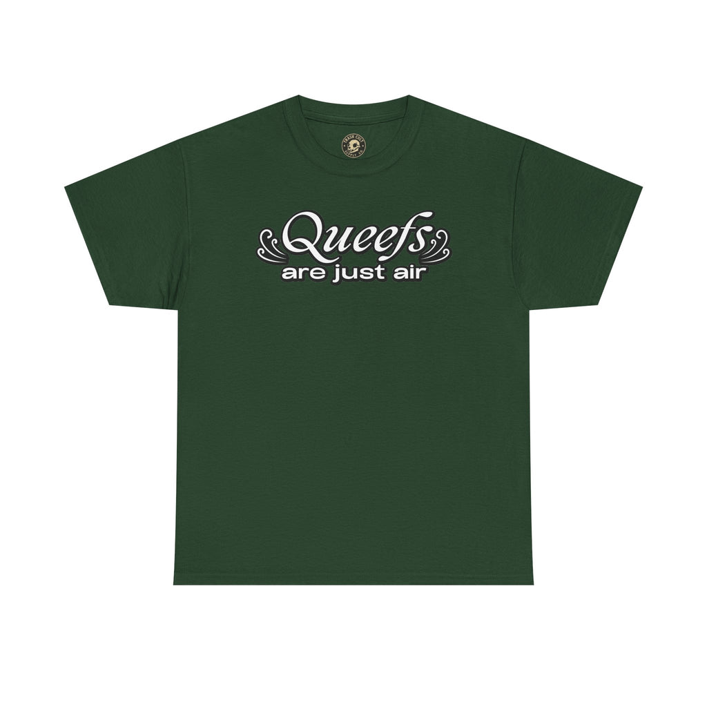 "Queefs Are Just Air" Funny Statement T-Shirt – Bold Graphic Tee
