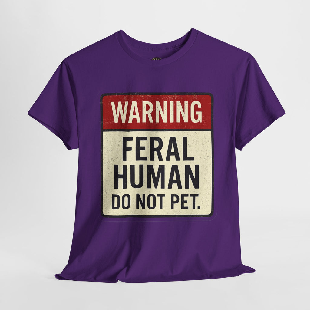 Warning Feral Human Tee: Unisex Humorous Cotton Shirt, Gift for Animal Lovers, Funny Tee, Unique Statement Apparel, Casual Wear, [...]