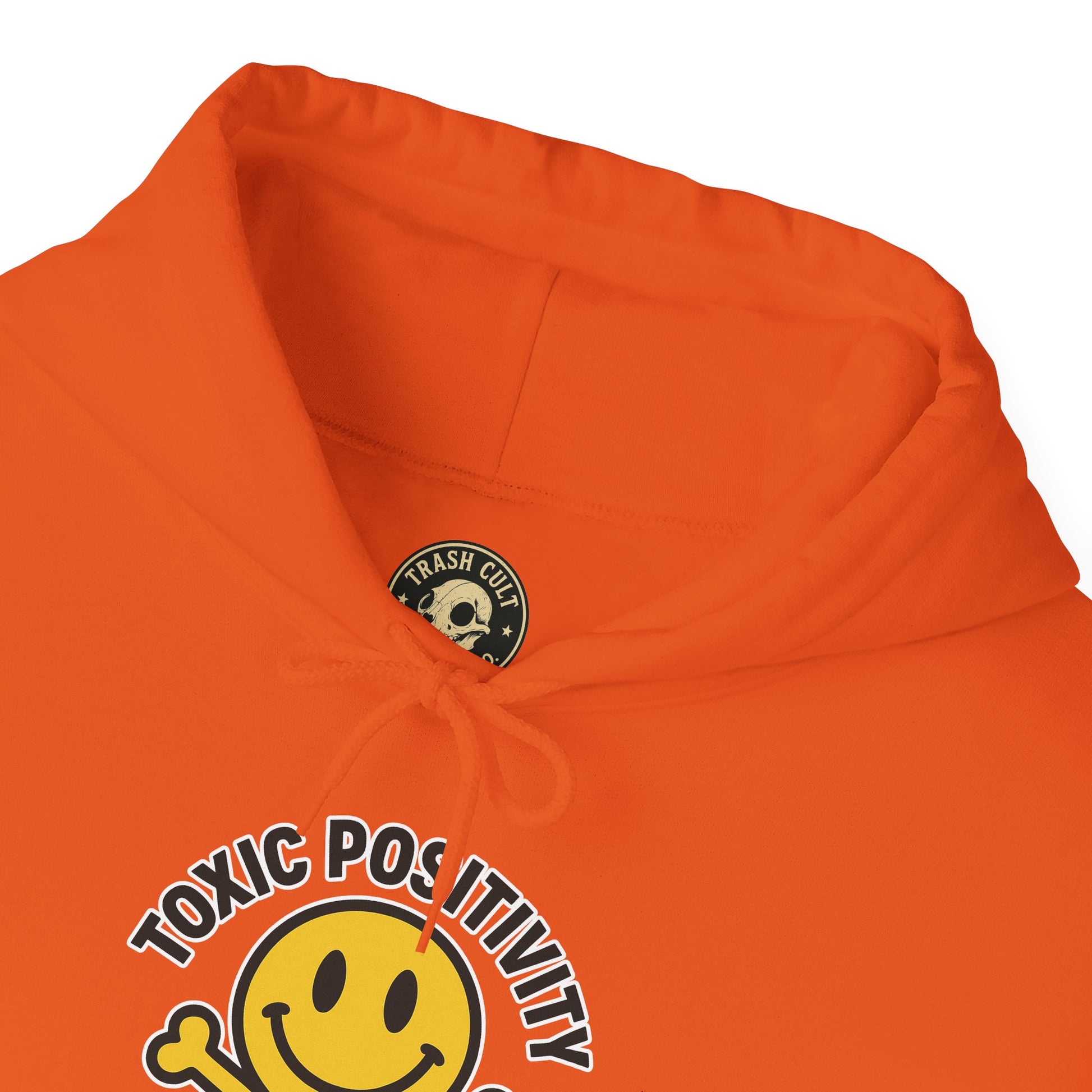 Toxic Positivity Hoodie | Unisex Hooded Sweatshirt | Comfortable Casual Wear, Gift for Friends, Positive Vibes, Streetwear Style