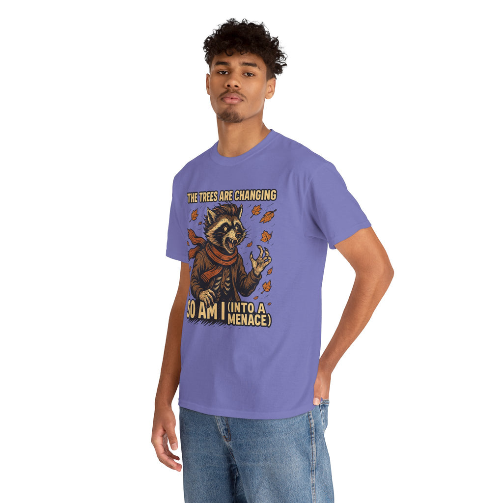 So Am I (Into a Menace) Shirt – Raccoon Transformation Fall Tee – The Trees Are Changing T-Shirt – Fall of Humanity Collection – Trash Cult Supply Co.