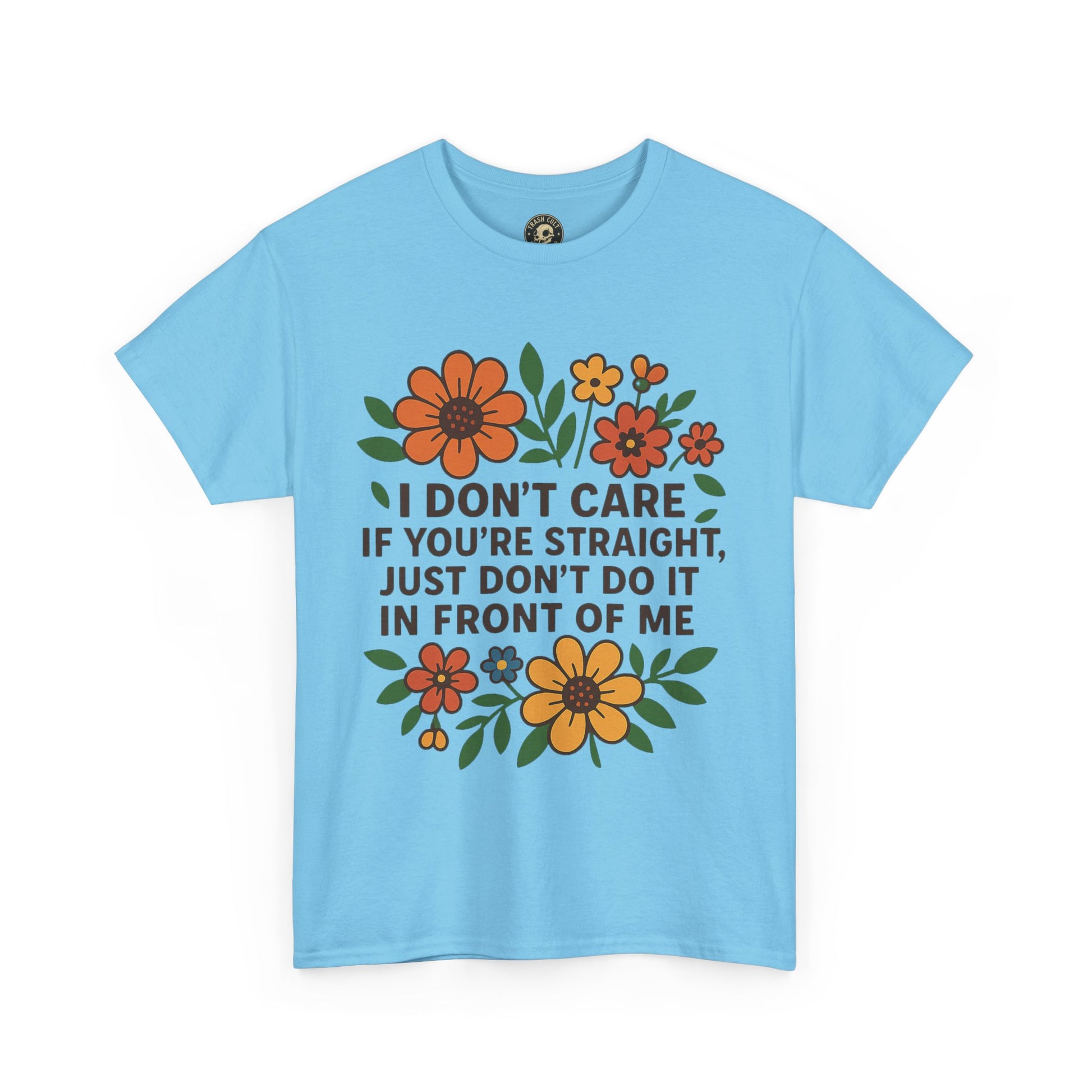 “I Don’t Care If You’re Straight” Funny Floral Shirt – LGBTQ+ Ally Tee – Bold Statement Graphic – Gildan 5000