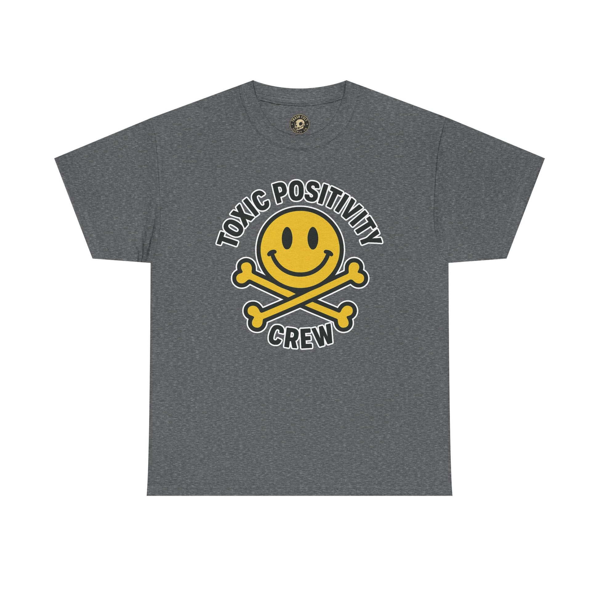 Toxic Positivity Tee | Fun Graphic Shirt for Casual Wear, Gifts, Festivals, Anti-Toxic Vibes, Everyday Style, Unisex T-Shirt