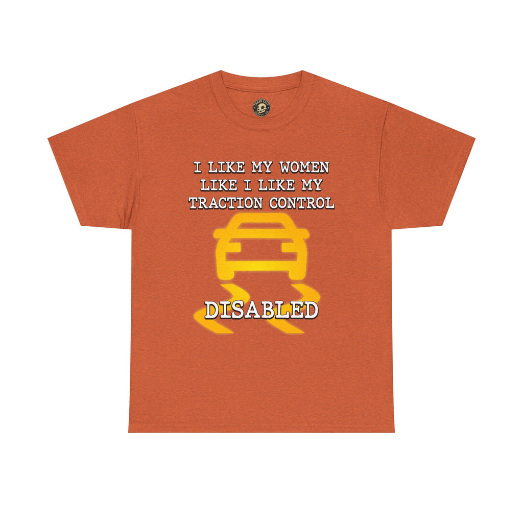 “Traction Control: Off. Standards: Lower.” Funny Car Meme T-Shirt
