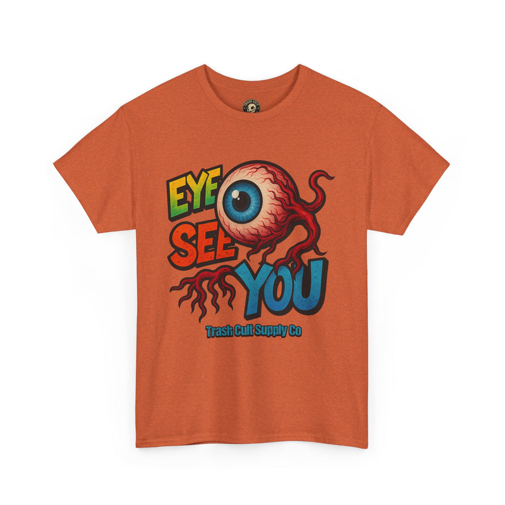 Eye See You Shirt – Creepy Eyeball Graphic Tee – Gildan 5000 Unisex