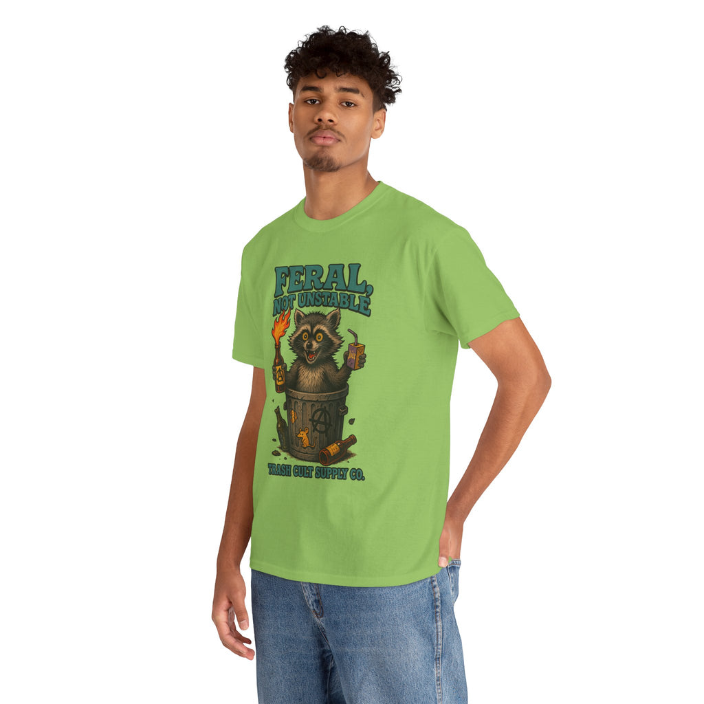 Feral Not Unstable Tee, Streetwear Tee, Graphic Shirt, Funny T-Shirt, Humor Clothing, Unique Gift