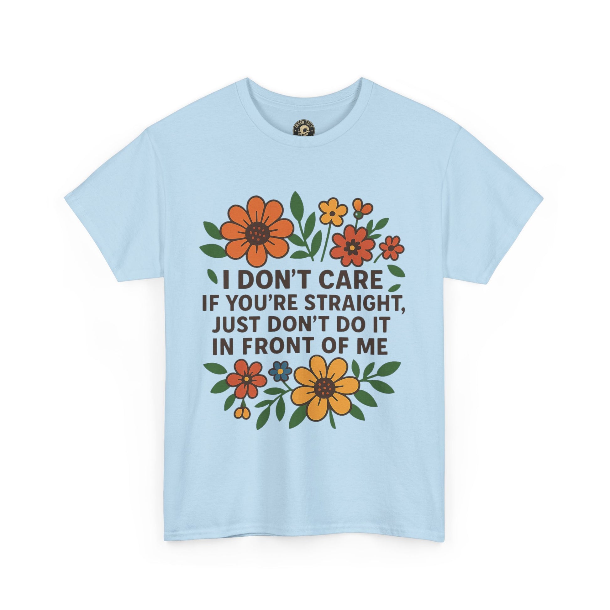 “I Don’t Care If You’re Straight” Funny Floral Shirt – LGBTQ+ Ally Tee – Bold Statement Graphic – Gildan 5000