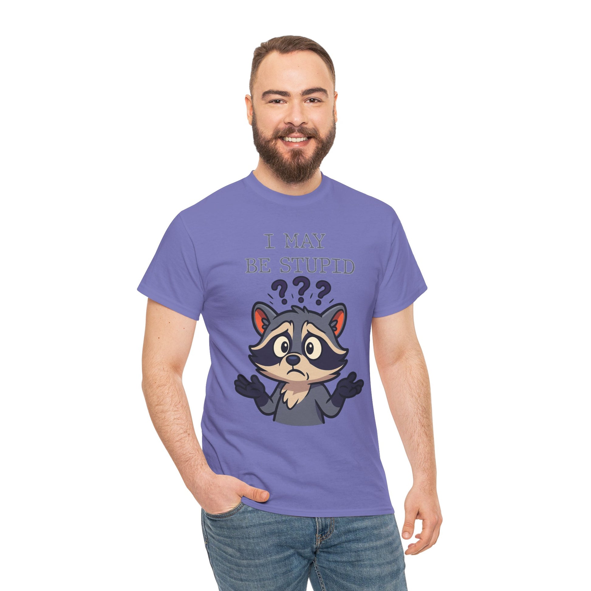 Funny Raccoon Shirt – "I May Be Stupid" Meme Tee – Cartoon Animal Humor T-Shirt – Gildan 5000