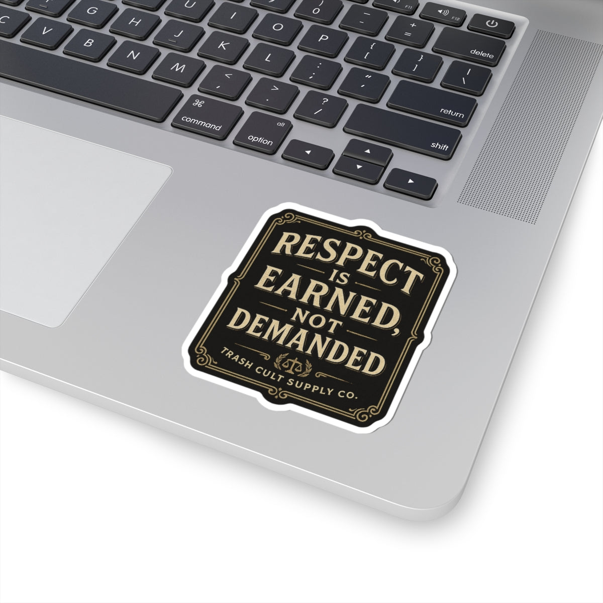Respect Is Earned, Not Demanded Sticker – Vintage Vigilante | Trash Cult Supply Co.