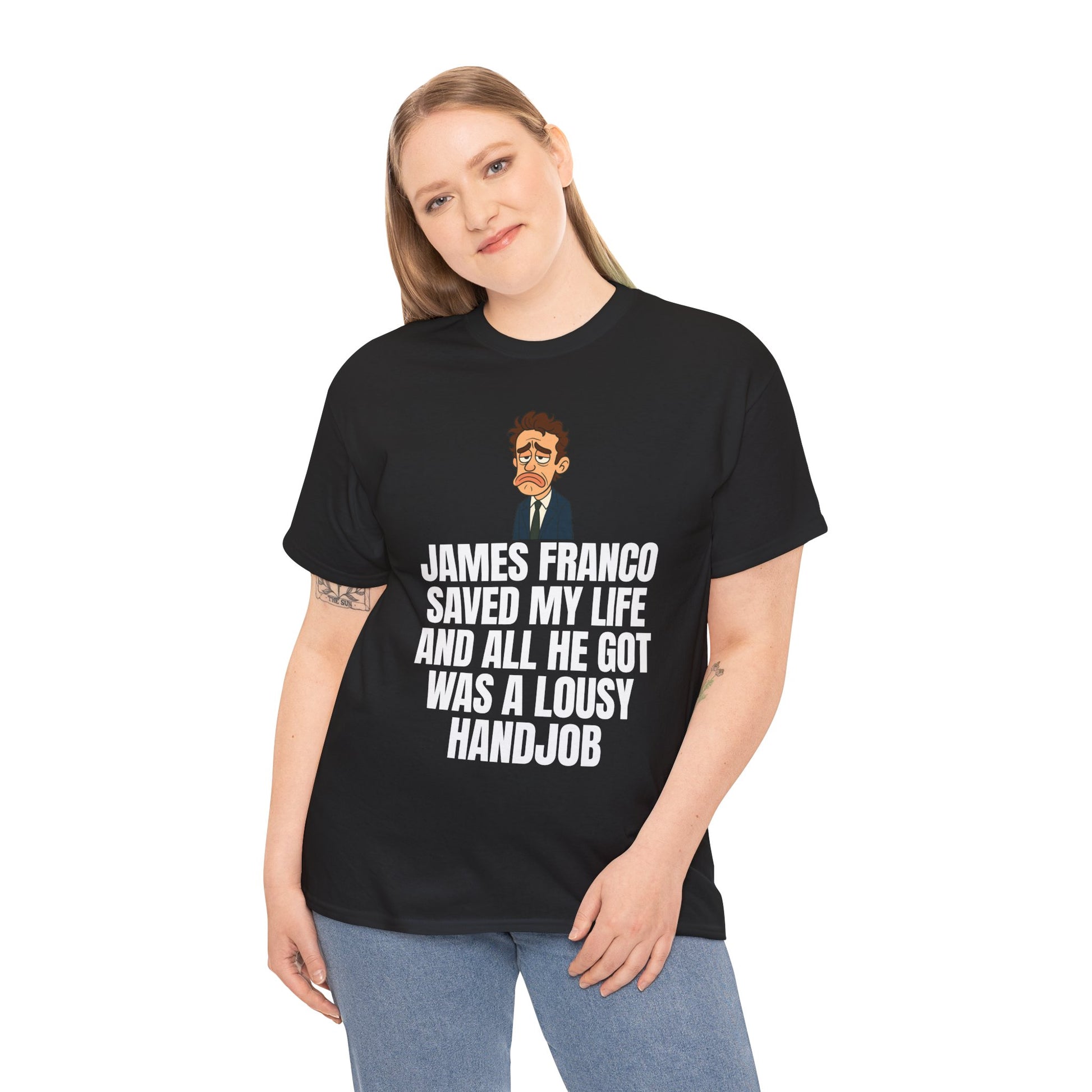 Disappointed James Franco Parody Shirt – “Saved My Life, Got a Lousy Handjob” Funny Cartoon Tee