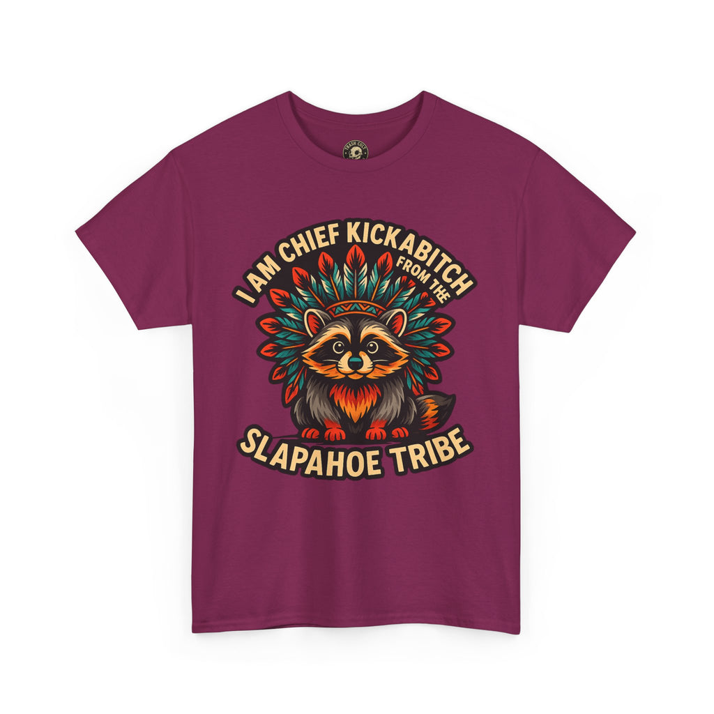Chief Kickabitch Raccoon Shirt – Funny Slapahoe Tribe Graphic Tee | Bold Unisex Heavy Cotton T-Shirt