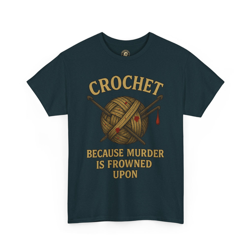 Crochet Humor Tee - Perfect for Crafters, Knitters, and Yarn Lovers - Gifts for Birthdays, Christmas, Craft Parties, and More