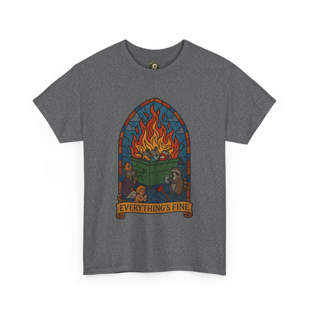"Everything's Fine" Unisex Heavy Cotton Tee - Casual Wear, Gift for Friends, Home Decor, Everyday Style, Relaxed Fit