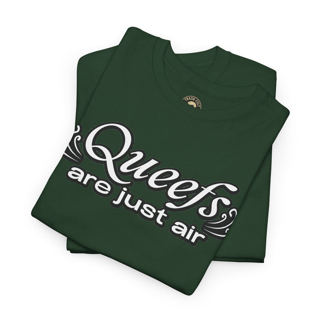 "Queefs Are Just Air" Funny Statement T-Shirt – Bold Graphic Tee