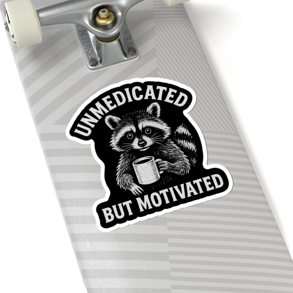 Unmedicated but Motivated Raccoon Stickers, Cute Animal Sticker, Motivational Quote Stickers, Laptop Decor, Fun Gifts, Planner Stickers