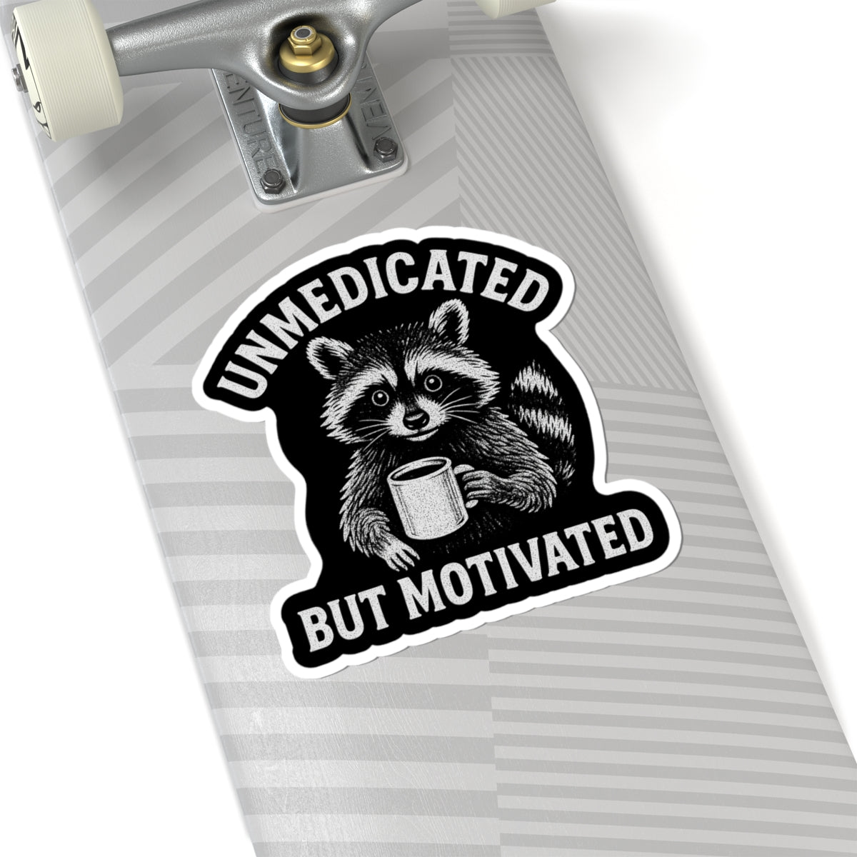 Unmedicated but Motivated Raccoon Stickers, Cute Animal Sticker, Motivational Quote Stickers, Laptop Decor, Fun Gifts, Planner Stickers
