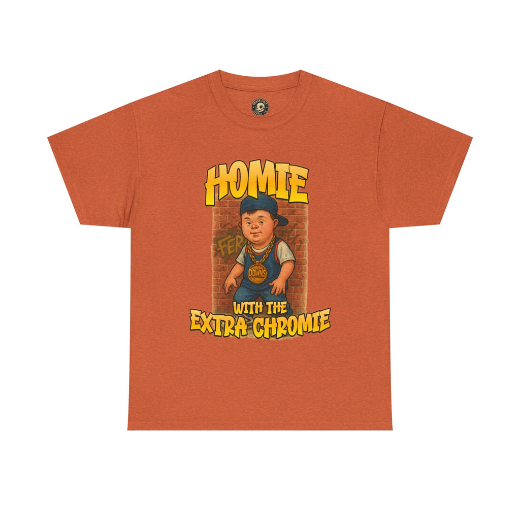 Homie with the Extra Chromie Shirt – Fun Supportive Tee for Down Syndrome Awareness – Gildan 5000