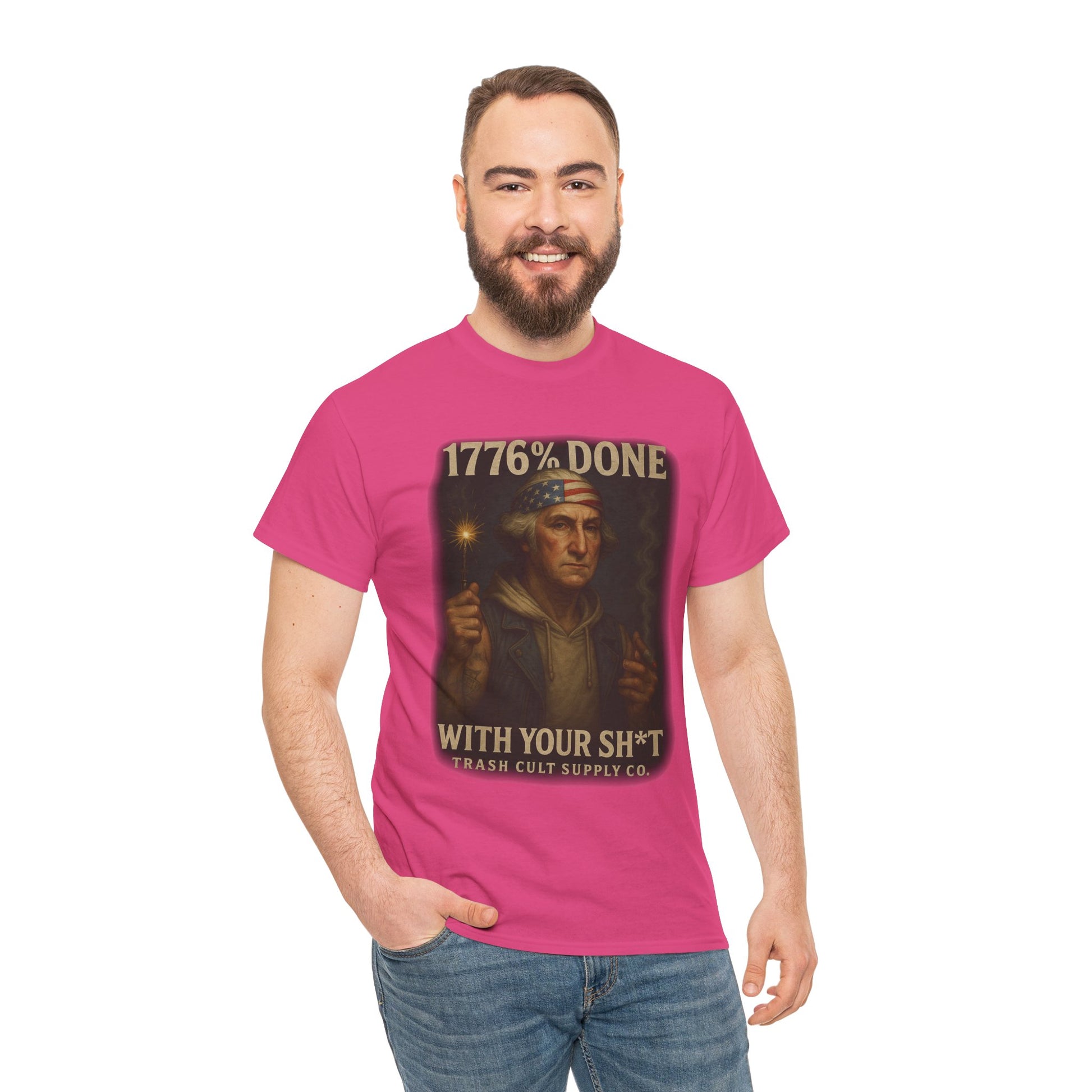 1776% Done With Your Sh*t George Washington T-Shirt – Trash Cult Supply Co | Gildan 5000