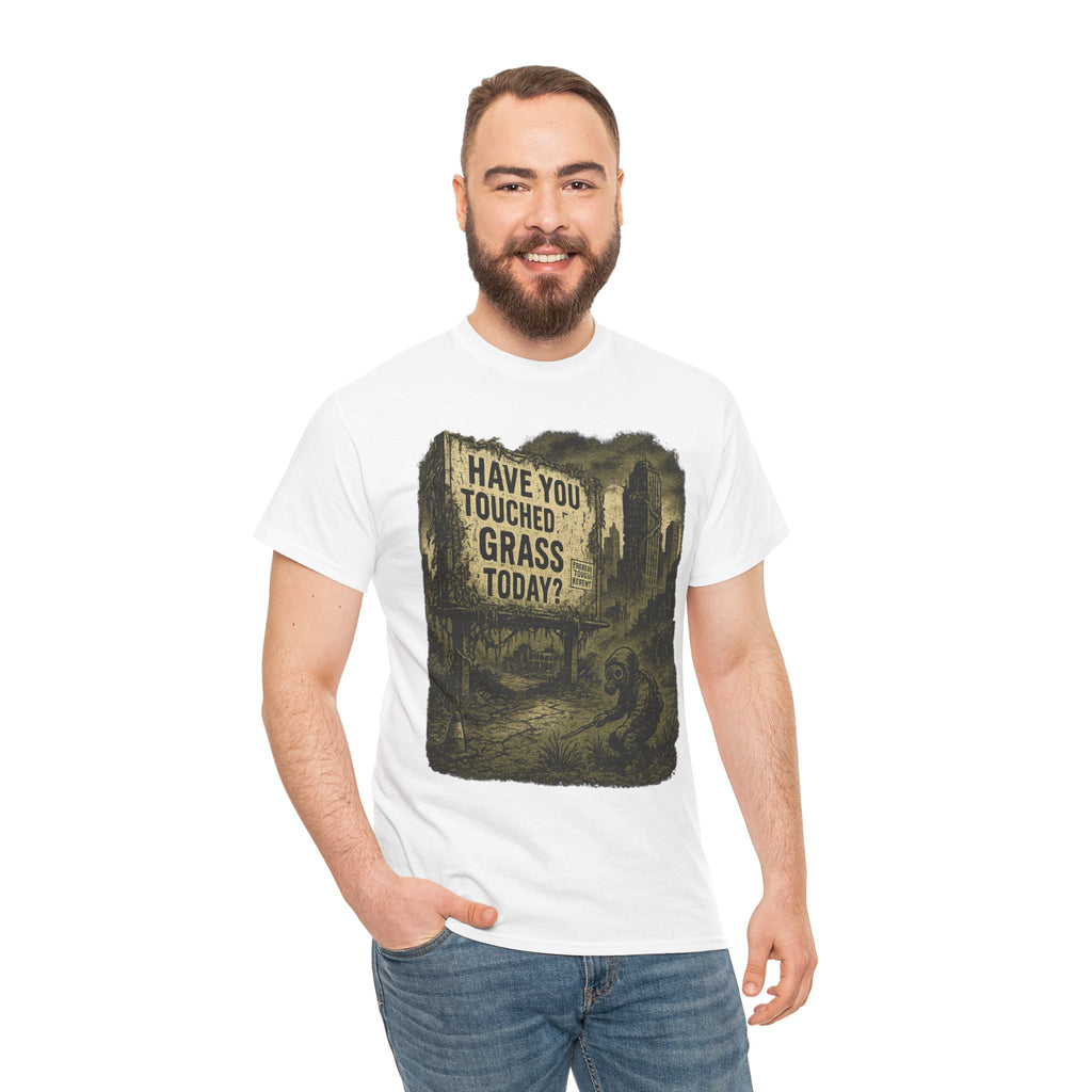 Post-Apocalyptic "Have You Touched Grass Today?" Shirt – Trash Cult Supply Co.