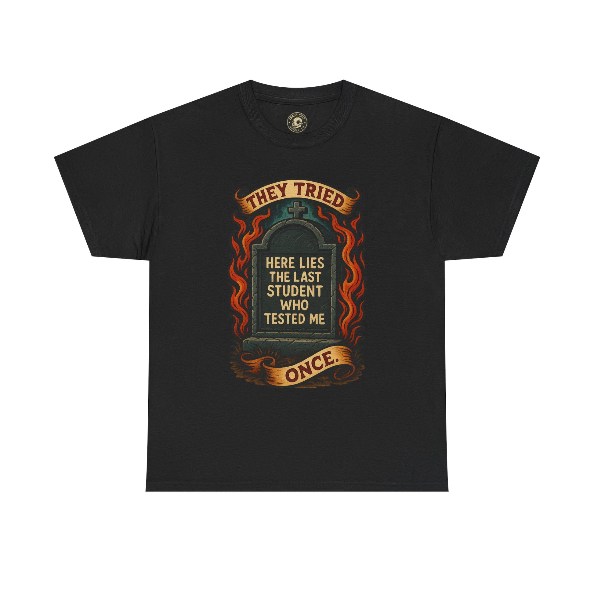 Funny Student Tribute Tee, Unisex Graphic Shirt, Back to School Apparel, Graduation Gift, Teacher Humor Clothing