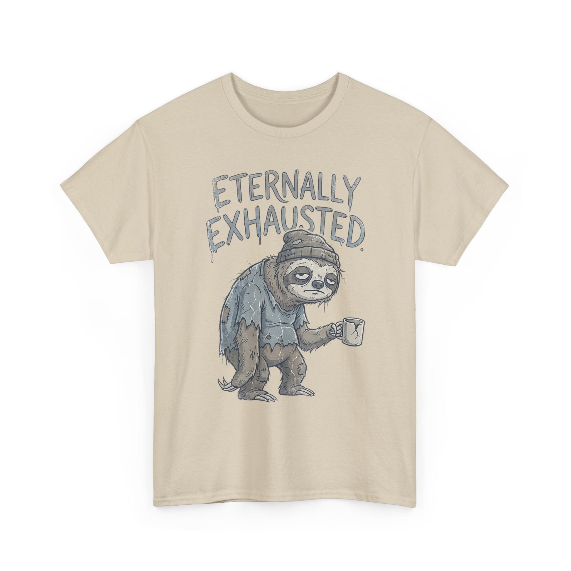 T-Shirt — 'Eternally Exhausted' Sloth Graphic Tee (Funny Coffee Lover Gift)