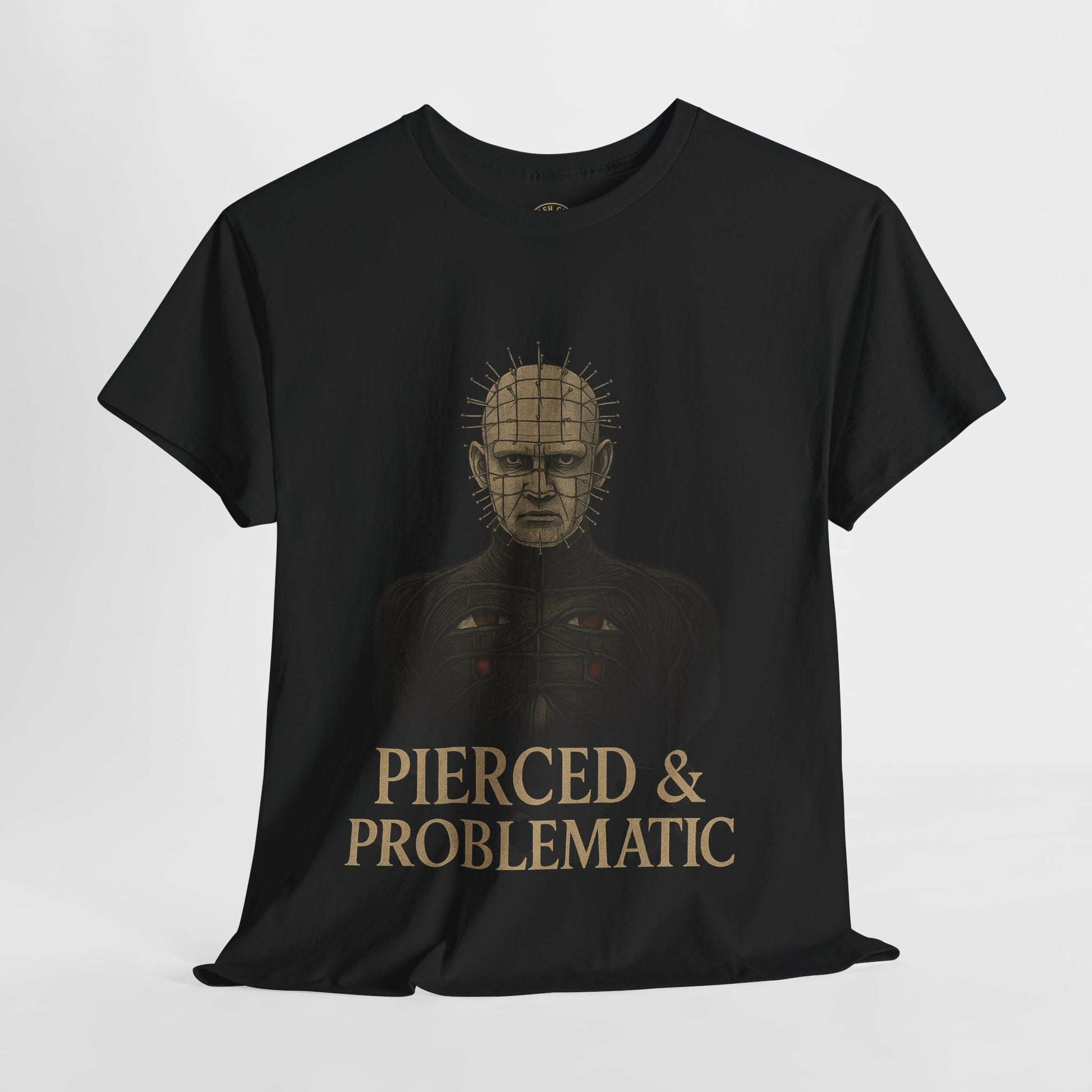 Pierced and Problematic Shirt – Pinhead Horror Parody Tee – Gothic BDSM Meme Shirt – Gildan 5000