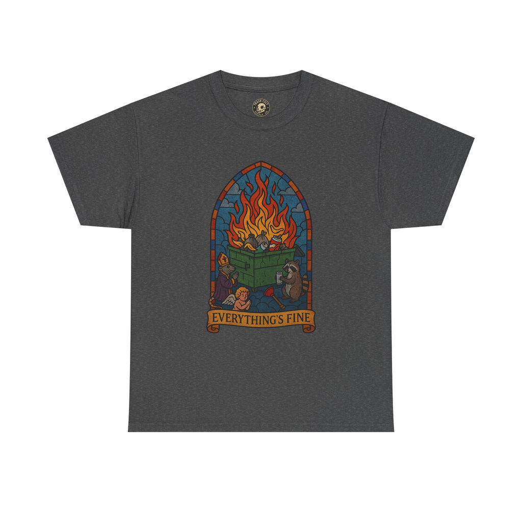 "Everything's Fine" Unisex Heavy Cotton Tee - Casual Wear, Gift for Friends, Home Decor, Everyday Style, Relaxed Fit