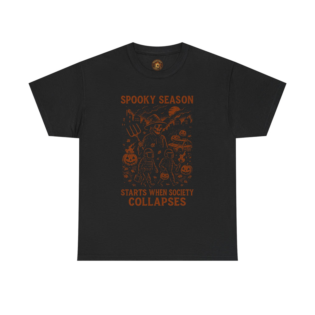 Spooky Season T-Shirt – “Starts When Society Collapses” – Fall of Humanity Collection – Trash Cult Supply Co.