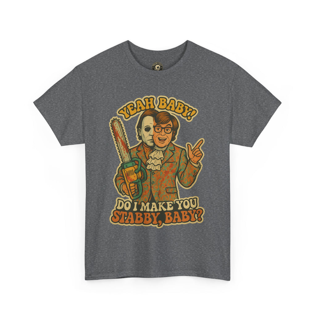 Mike Myers Parody Shirt – “Do I Make You Stabby, Baby?” Funny Horror Mashup Tee – Gildan 5000 Unisex