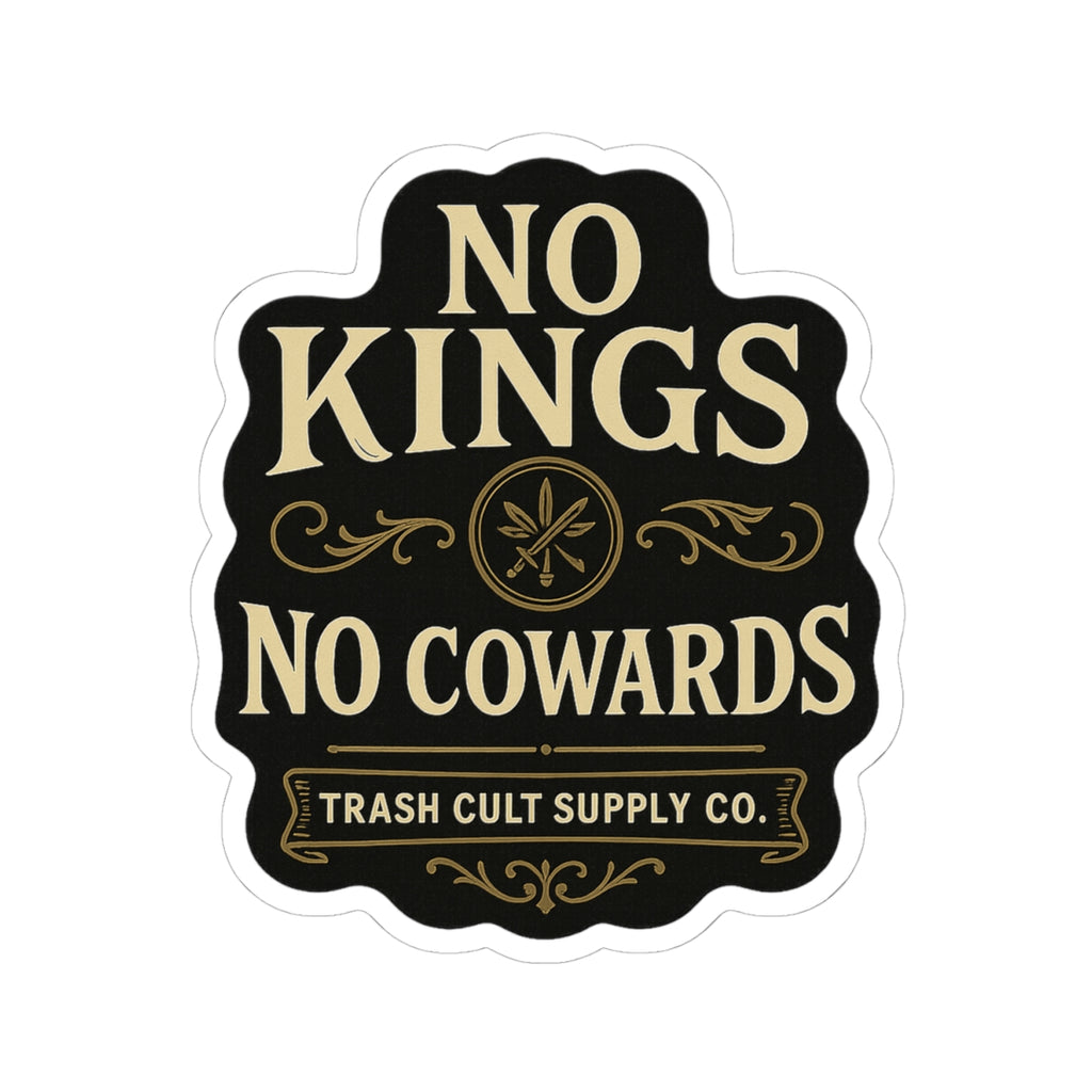 No Kings, No Cowards Sticker – Vintage Vigilante | Trash Cult Supply Co.