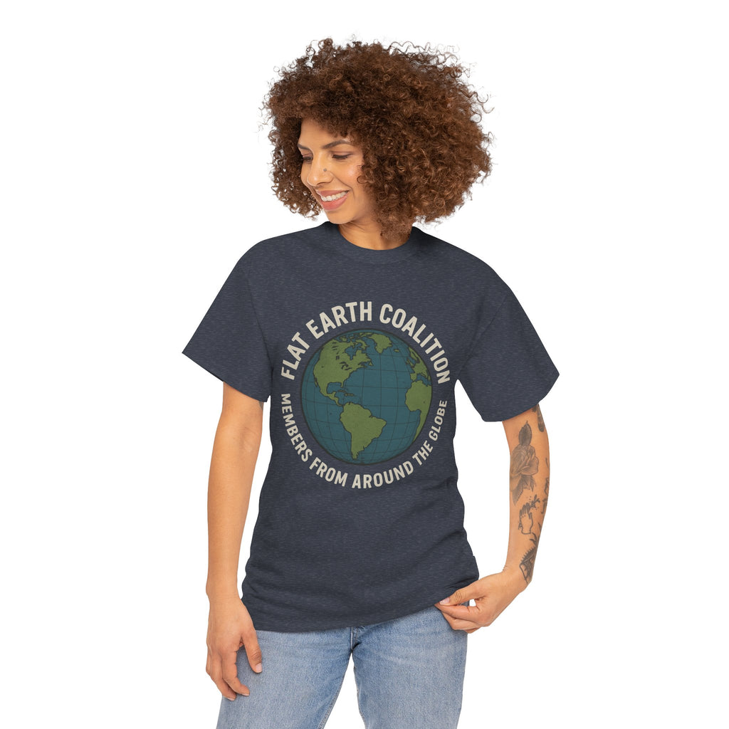 Flat Earth Coalition Funny Globe Parody Shirt – “Members From Around the Globe” Tee – Satirical Conspiracy Theory Humor Tee