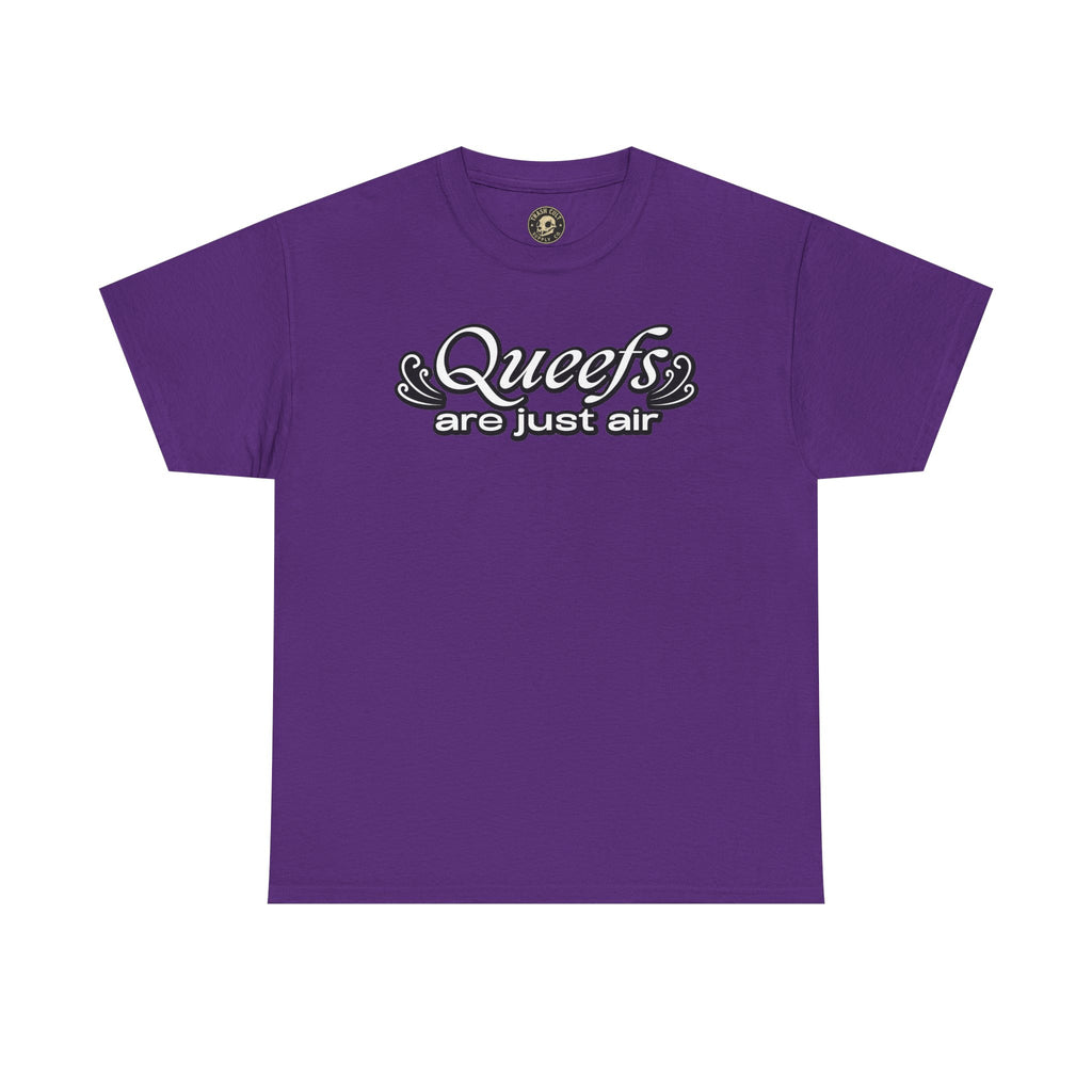 "Queefs Are Just Air" Funny Statement T-Shirt – Bold Graphic Tee