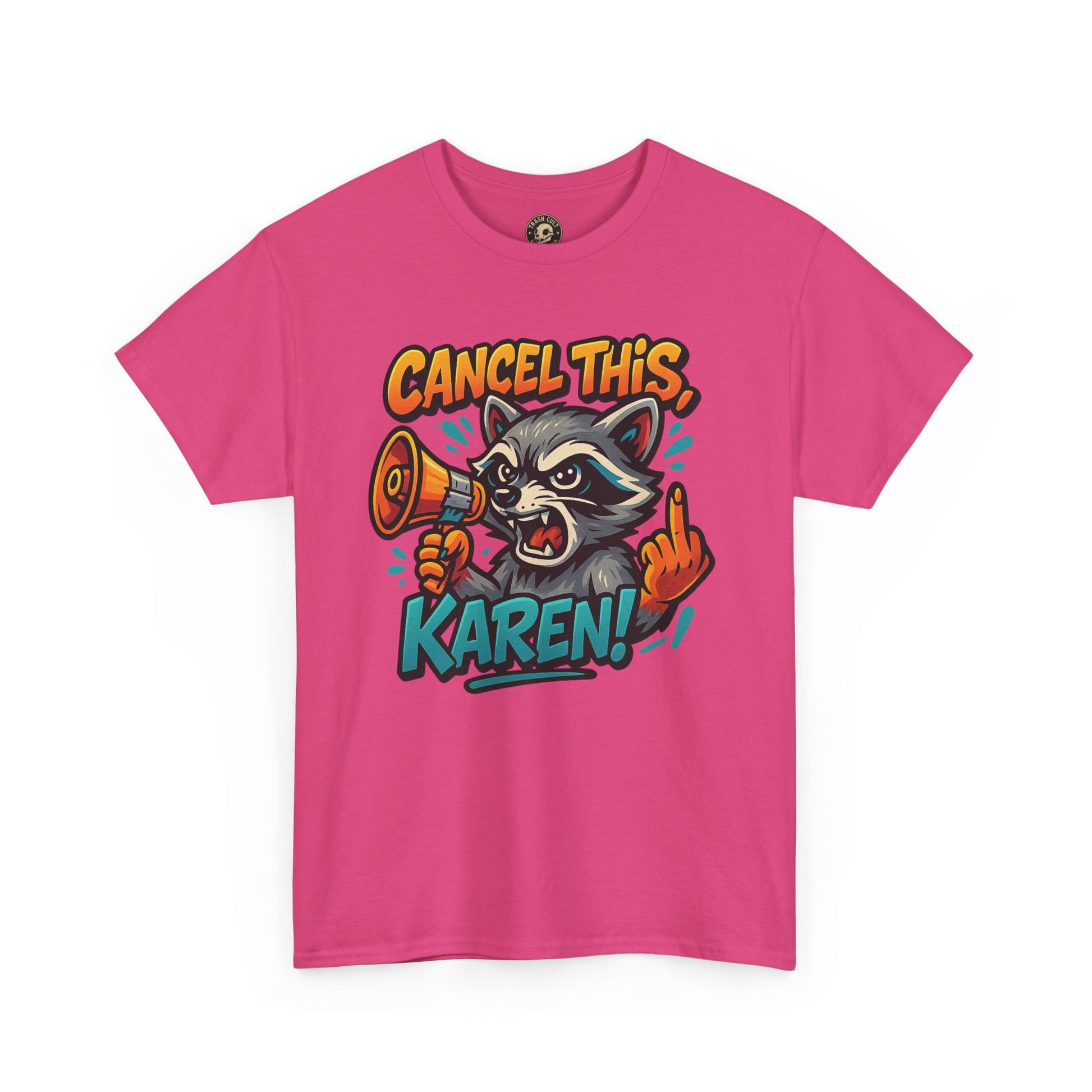 Cancel This, Karen! Raccoon T-Shirt – Loud New School Protest Graphic Tee | Gildan 5000 Cotton Shirt