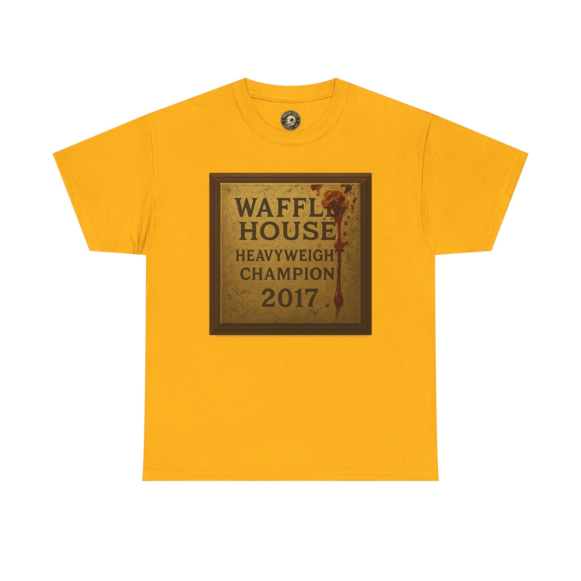 Waffle House Heavyweight Champion 2017 T-Shirt – Funny Fight Night Plaque Tee – Gildan 5000 – Southern Chaos Meme Shirt