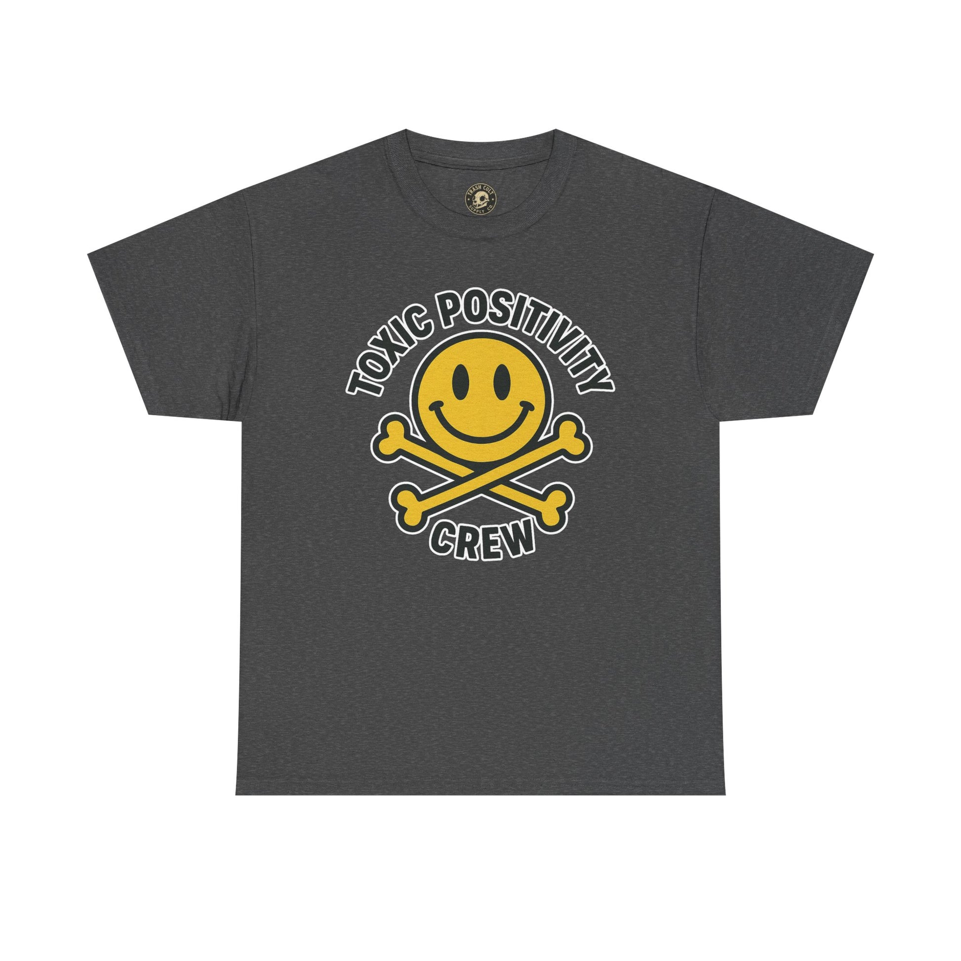 Toxic Positivity Tee | Fun Graphic Shirt for Casual Wear, Gifts, Festivals, Anti-Toxic Vibes, Everyday Style, Unisex T-Shirt